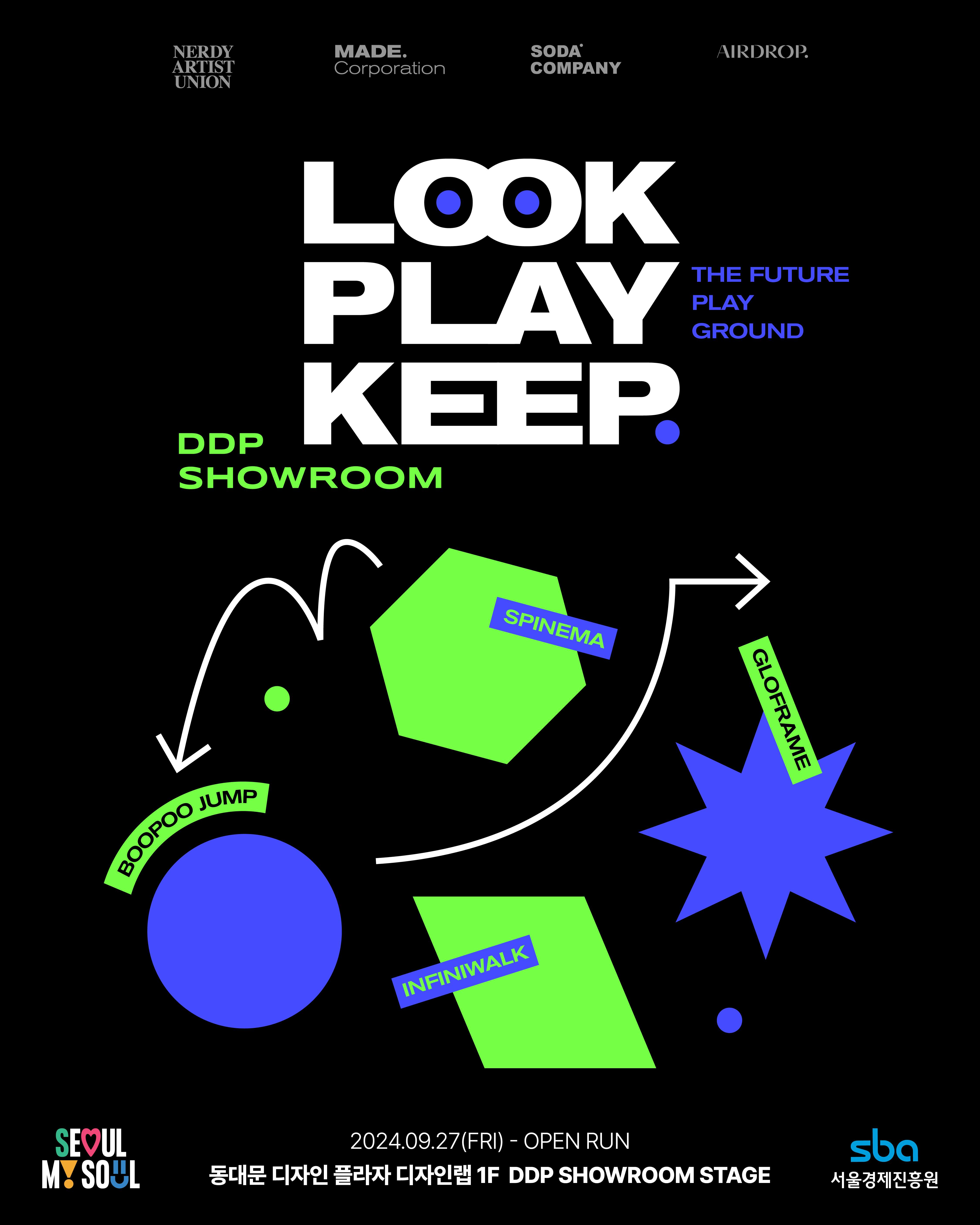 [DDP] LOOK PLAY KEEP. THE FUTURE PLAY GROUND DDP SHOWROOM 2024.09.27(FRI) - OPEN RUN 동대문 디자인 플라자 디자인랩 1F DDP SHOWROOM STAGE